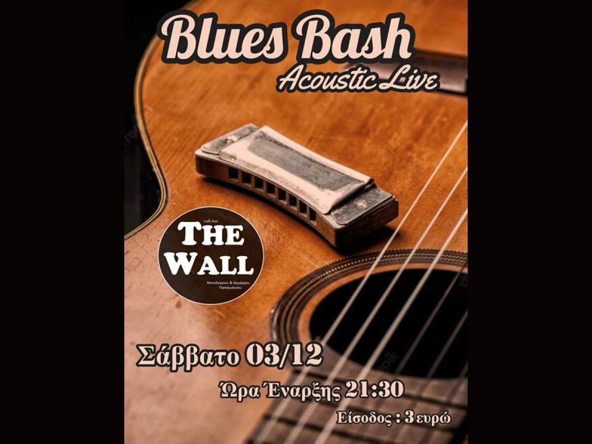 Αγρίνιο: Οι &quot;Blues Bash&quot; στο THE WALL για ένα ξεχωριστό acoustic live (Σαβ 3/12/2022 21:30)
